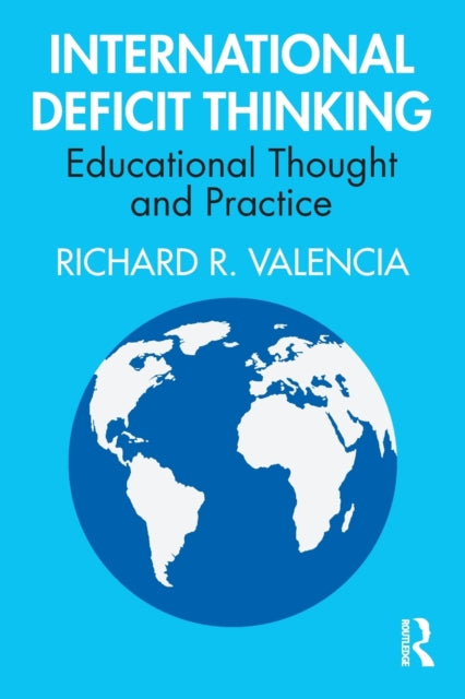 Book cover of: International Deficit Thinking. By: Richard R. Valencia