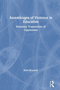 Assemblages of Violence in Education