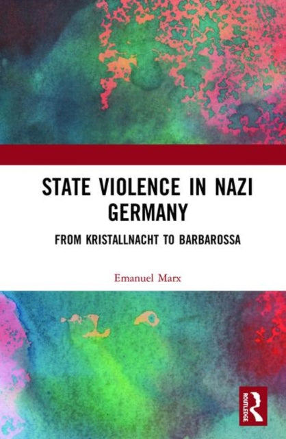 Book cover of: State Violence in Nazi Germany. By: Emanuel Marx
