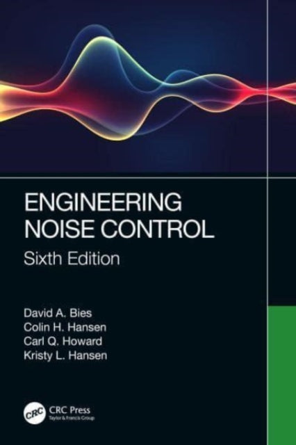 Book cover of: Engineering Noise Control. By: David A. Bies