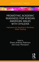 Book cover of: Promoting Academic Readiness for African American Males with Dyslexia. By: Shawn Anthony Robinson
