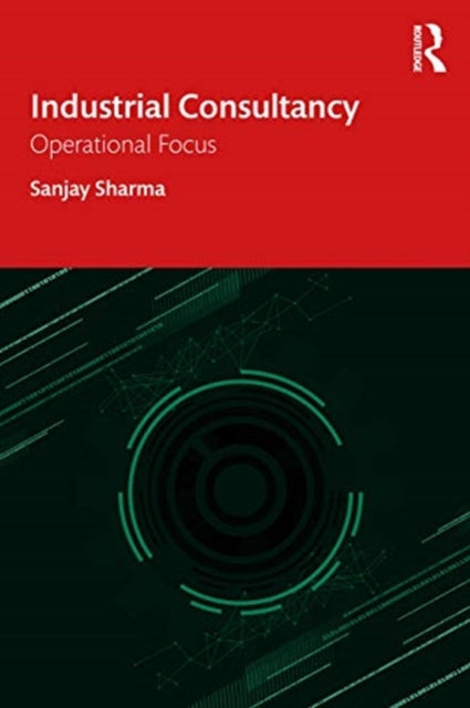 Book cover of: Industrial Consultancy. By: Sanjay Sharma