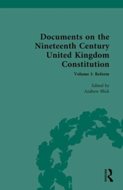 Book cover of: Documents on the Nineteenth Century United Kingdom Constitution. By: Andrew Blick