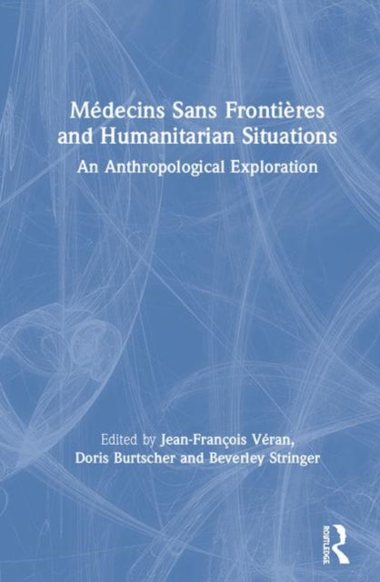 Book cover of: M?decins Sans Fronti?res and Humanitarian Situations. By: Jean-François Véran