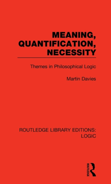 Meaning, Quantification, Necessity