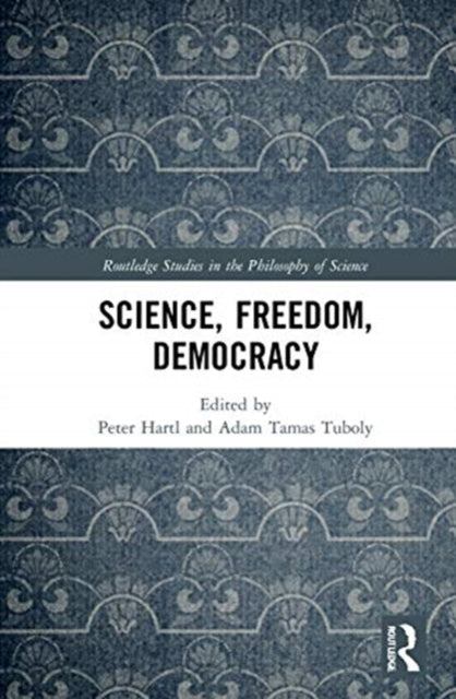 Book cover of: Science, Freedom, Democracy. By: Péter Hartl