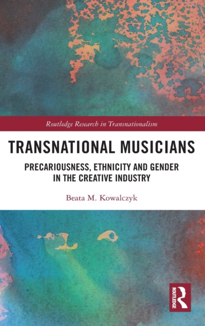 Book cover of: Transnational Musicians. By: Beata M. Kowalczyk