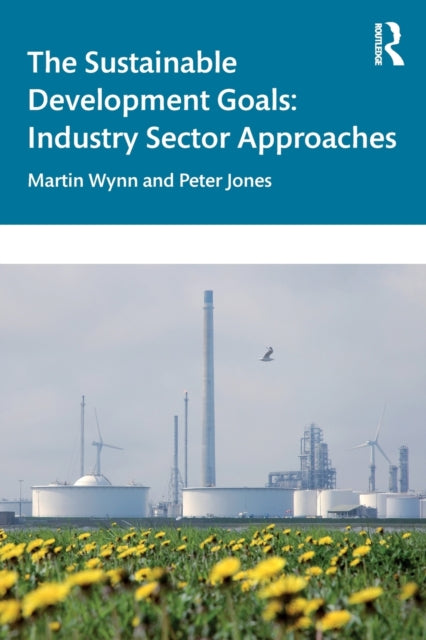 Book cover of: Sustainable Development Goals. By: Peter Jones