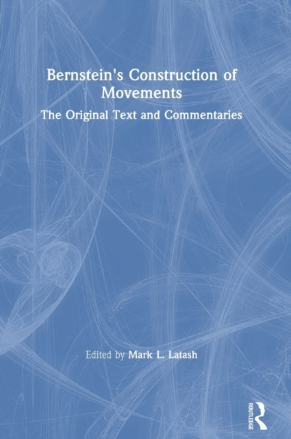 Book cover of: Bernstein's Construction of Movements. By: N. A. Bernshtein