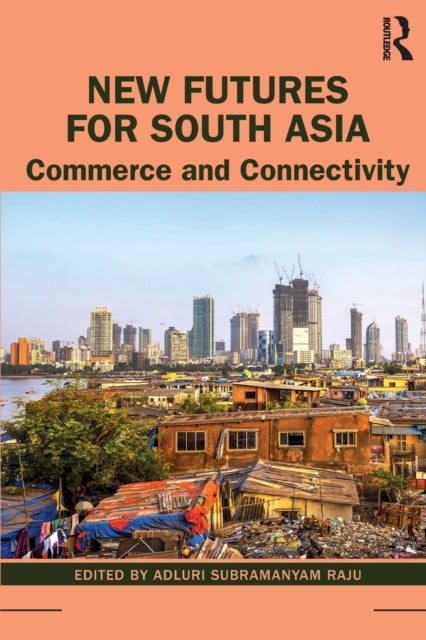 Book cover of: New Futures for South Asia. By: Adluri Subramanyam Raju