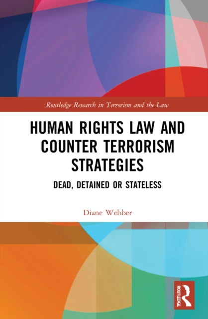 Book cover of: Human Rights Law and Counter Terrorism Strategies. By: Diane Webber