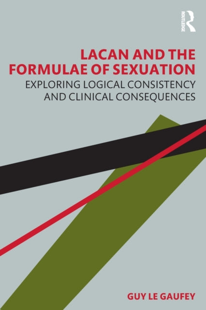 Book cover of: Lacan and the Formulae of Sexuation. By: Guy Le Gaufey