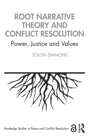 Root Narrative Theory and Conflict Resolution