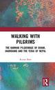 Book cover of: Walking with Pilgrims. By: Ruma Bose