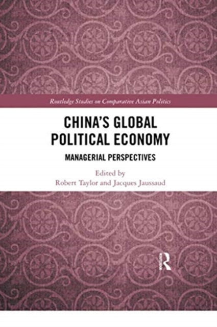 Book cover of: China's Global Political Economy. By: Robert Taylor - undifferentiated