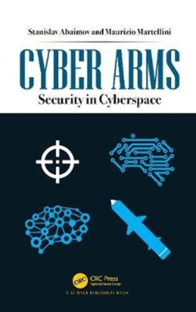 Book cover of: Cyber Arms. By: Stanislav Abaimov