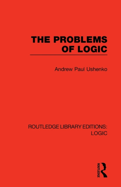 Book cover of: Problems of Logic. By: Andrew Paul Ushenko