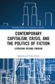 Book cover of: Contemporary Capitalism, Crisis, and the Politics of Fiction. By: Roberto del Valle Alcalá
