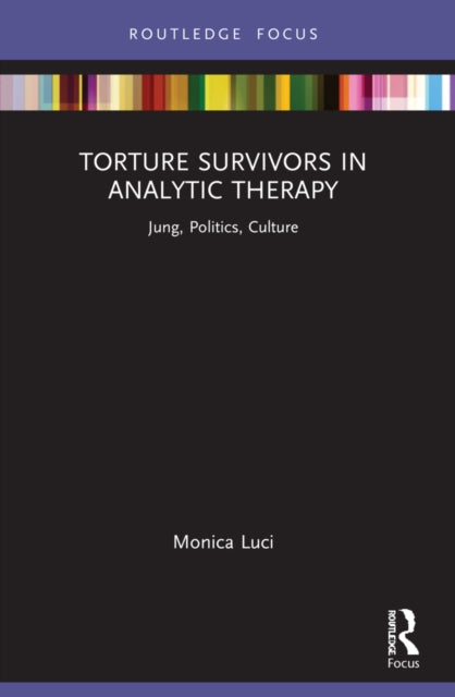 Torture Survivors in Analytic Therapy