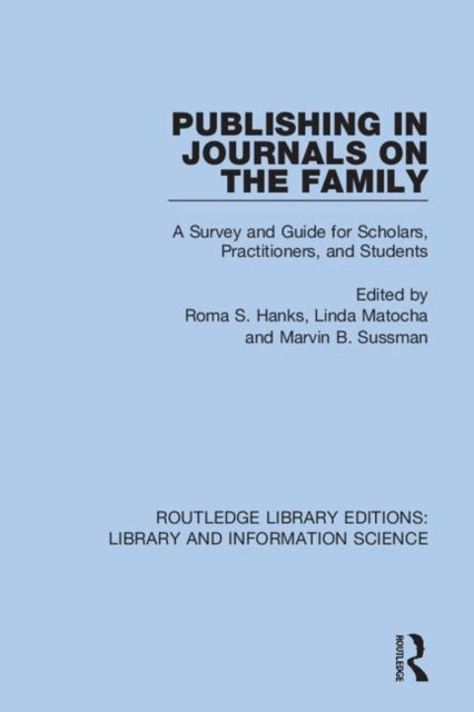 Book cover of: Publishing in Journals on the Family. By: Roma S. Hanks