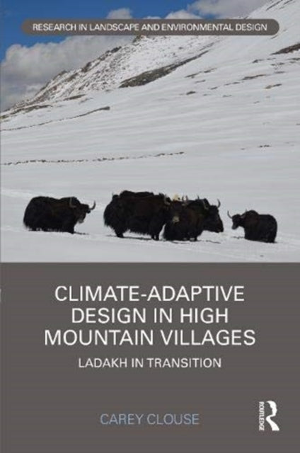 Book cover of: Climate-Adaptive Design in High Mountain Villages. By: Carey Clause