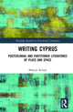 Book cover of: Writing Cyprus. By: Bahriye Kemal