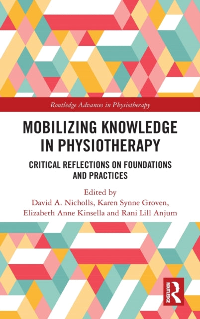 Book cover of: Mobilizing Knowledge in Physiotherapy. By: David Nicholls