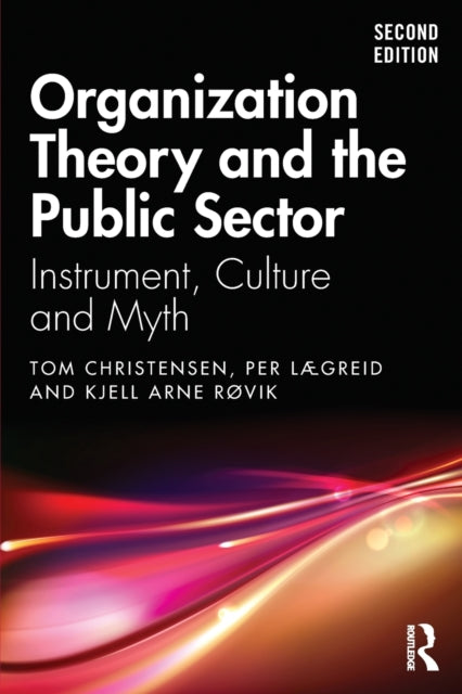 Organization Theory and the Public Sector