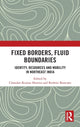 Book cover of: Fixed Borders, Fluid Boundaries. By: Reshmi Banerjee