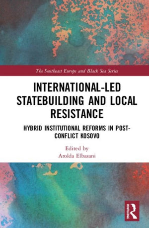International-Led Statebuilding and Local Resistance