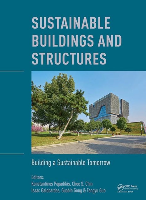 Book cover of: Sustainable Buildings and Structures: Building a Sustainable Tomorrow. By: Konstantinos Papadikis