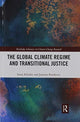 Book cover of: Global Climate Regime and Transitional Justice. By: Sonja Klinsky