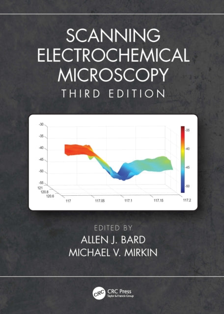 Book cover of: Scanning Electrochemical Microscopy. By: Allen J. Bard