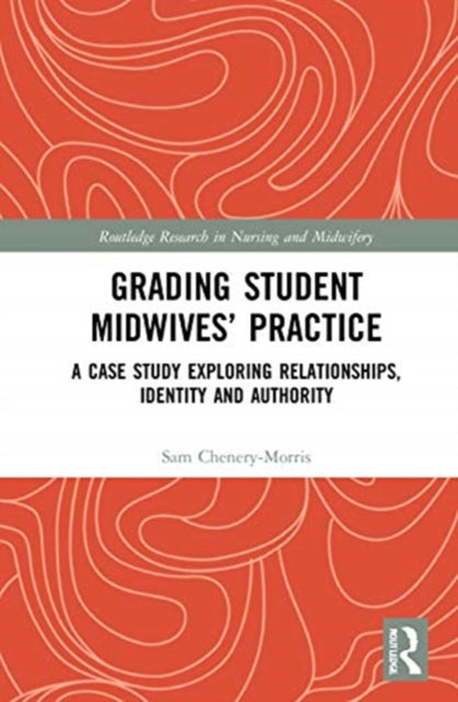 Book cover of: Grading Student Midwives? Practice. By: Sam Chenery-Morris