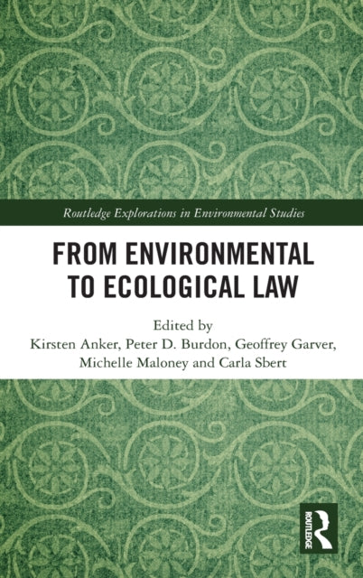 Book cover of: From Environmental to Ecological Law. By: Kirsten Anker