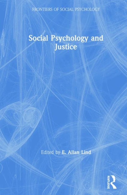Book cover of: Social Psychology and Justice. By: E. Allan Lind