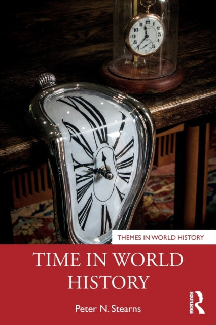 Book cover of: Time in World History. By: Peter Stearns