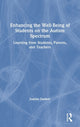 Book cover of: Enhancing the Well-Being of Students on the Autism Spectrum. By: Joanne Danker