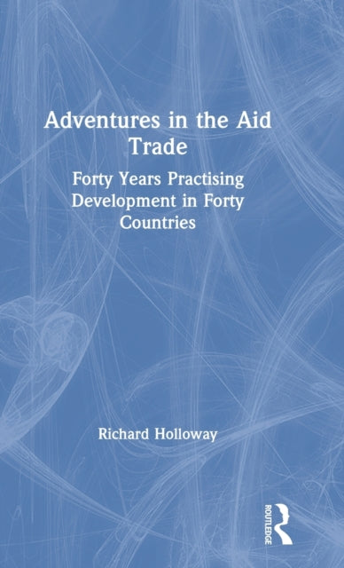 Adventures in the Aid Trade