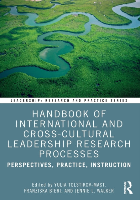 Book cover of: Handbook of International and Cross-Cultural Leadership Research Processes. By: Yulia Tolstikov-Mast