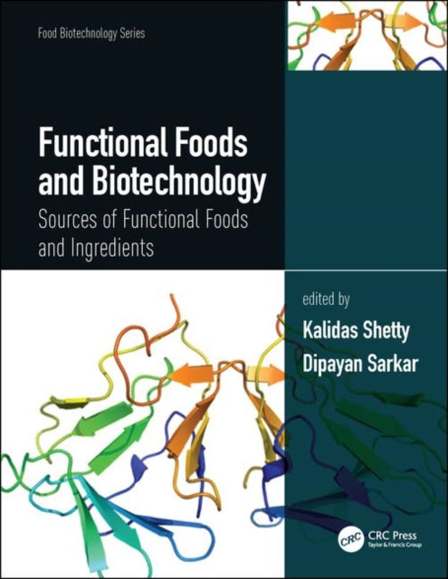 Book cover of: Functional Foods and Biotechnology. By: Kalidas Shetty