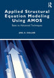 Book cover of: Applied Structural Equation Modeling using AMOS. By: Joel E. Collier