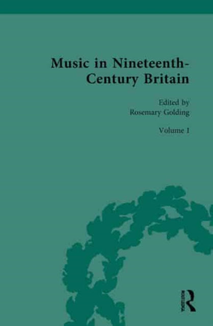 Book cover of: Music in Nineteenth-Century Britain. By: Rosemary Golding