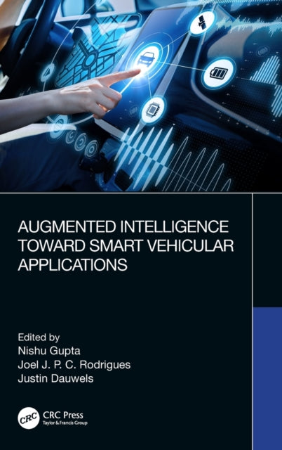 Book cover of: Augmented Intelligence Toward Smart Vehicular Applications. By: Nishu Gupta