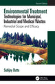 Book cover of: Environmental Treatment Technologies for Municipal, Industrial and Medical Wastes. By: Subijoy Dutta