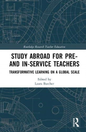 Study Abroad for Pre- and In-Service Teachers