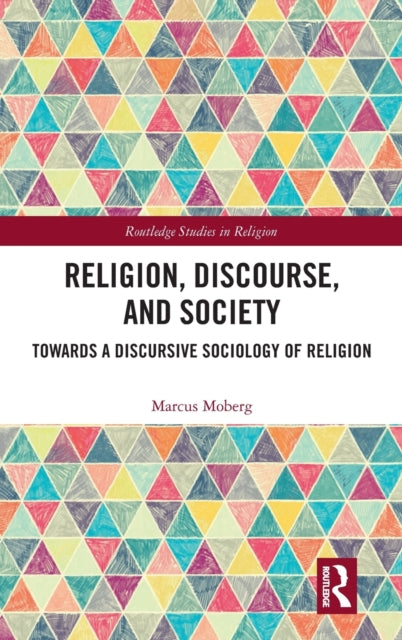 Book cover of: Religion, Discourse, and Society. By: Marcus Moberg