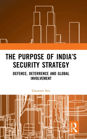 The Purpose of India’s Security Strategy