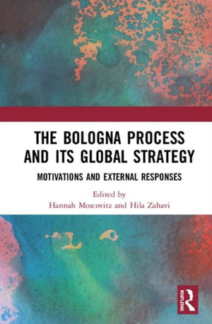 The Bologna Process and its Global Strategy
