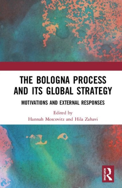 Book cover of: Bologna Process and its Global Strategy. By: Hannah Moscovitz